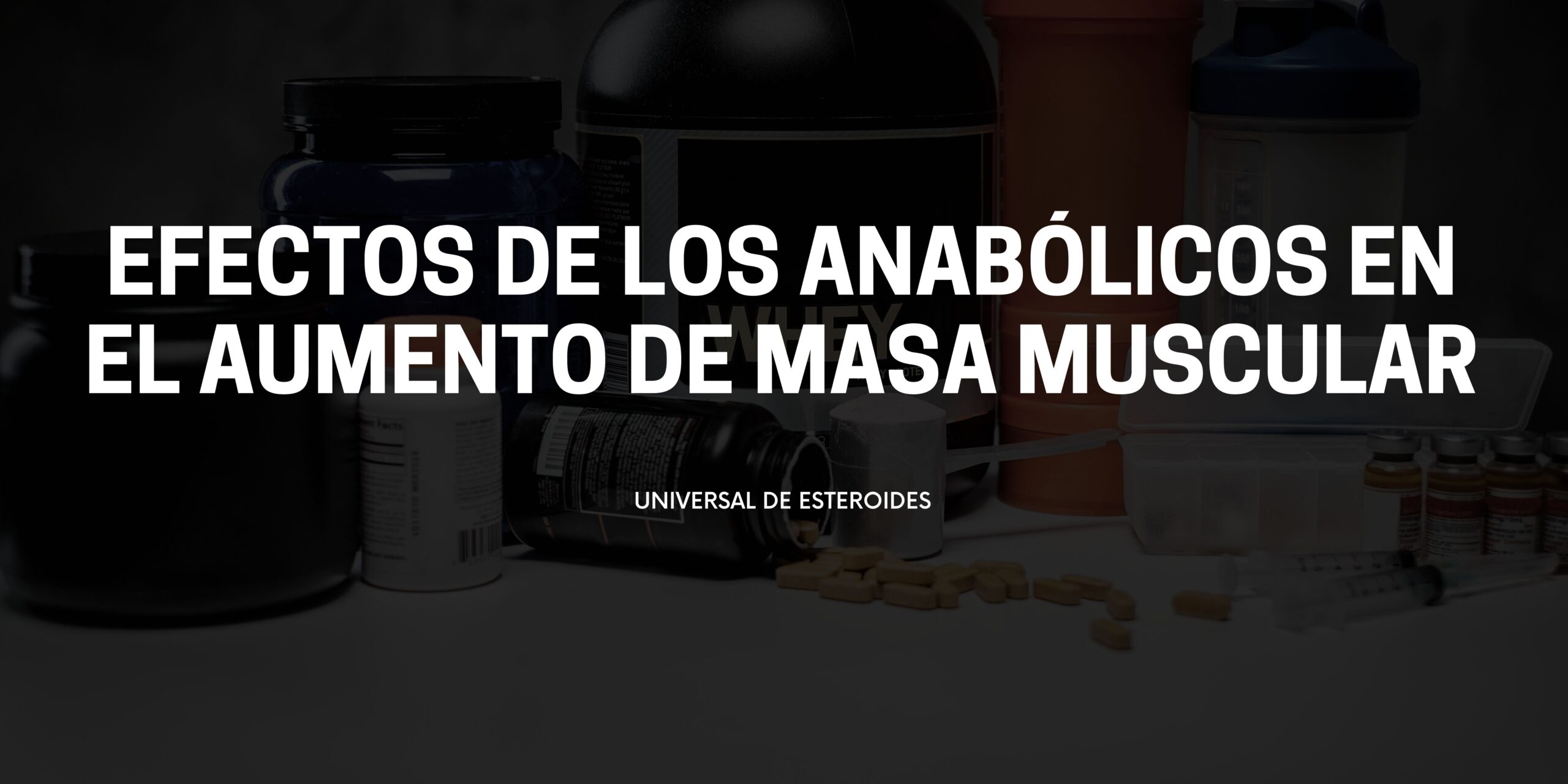 Efectos de los anabólicos en el aumento de masa muscular